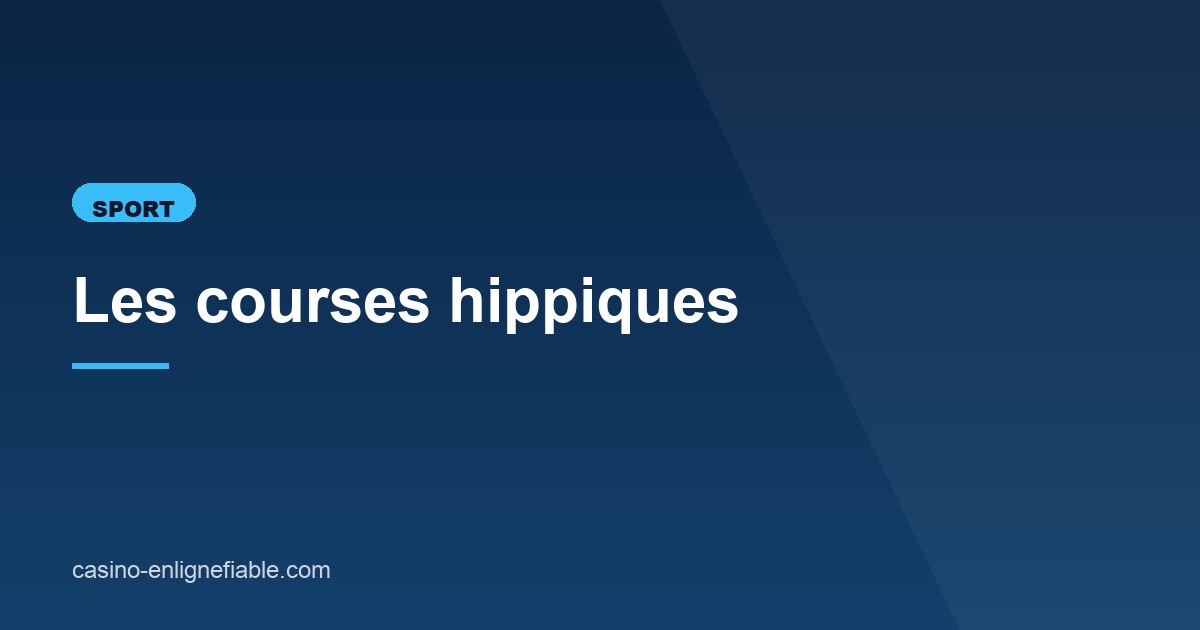 Illustration de l'article consacré aux courses hippiques