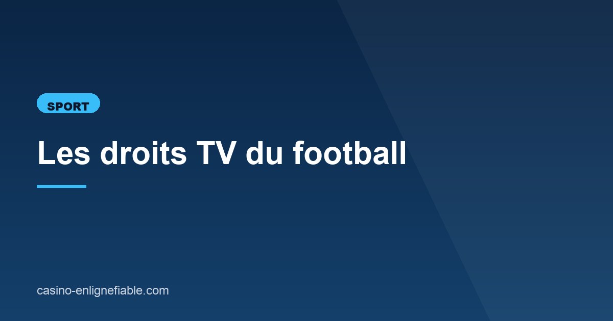 Illustration de l'article consacré aux droits TV du football